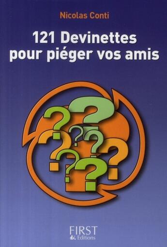 Couverture du livre « 121 devinettes pour piéger vos amis » de Nicolas Conti aux éditions First