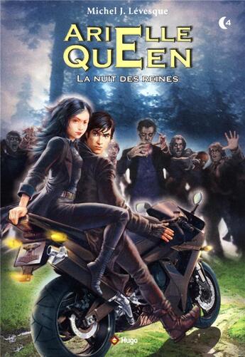 Couverture du livre « Arielle Queen t.4 : la nuit des reines » de Levesque Michel J. aux éditions Hugo Jeunesse