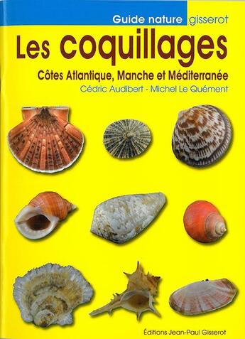 Couverture du livre « Les coquillages » de Audibert/Le Quement aux éditions Gisserot