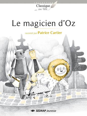 Couverture du livre « Le magicien d'Oz ; roman » de Patrice Cartier aux éditions Sedrap