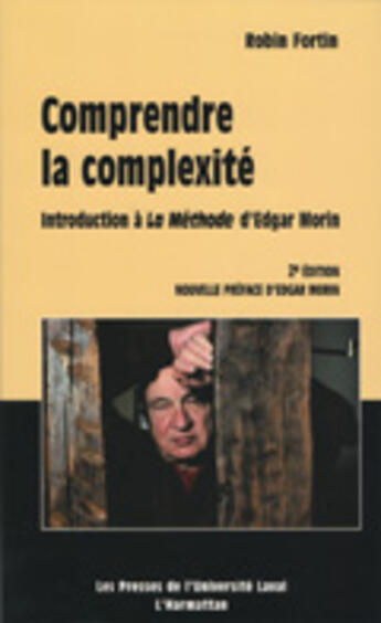 Couverture du livre « Comprendre la complexite. introdution a la methode d'edgar morin » de Robin Fortin aux éditions Presses De L'universite De Laval