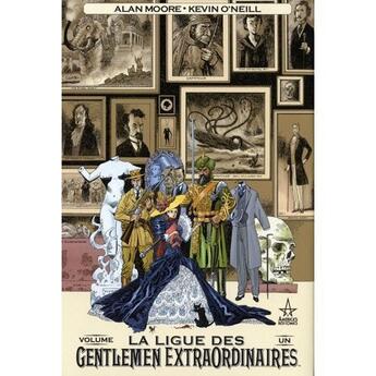 Couverture du livre « La ligue des gentlemen extraordinaires t.1 » de Alan Moore et Kevin O'Neill aux éditions Panini