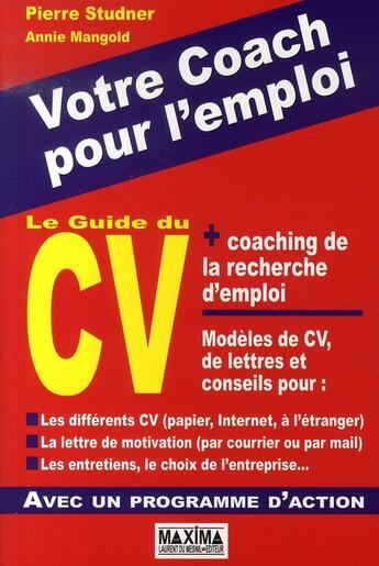 Couverture du livre « Le guide du cv et coaching de la recherche d'emploi » de Studner/Mangold aux éditions Maxima