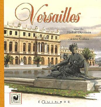 Couverture du livre « Versailles » de Godeau Gerome aux éditions Equinoxe