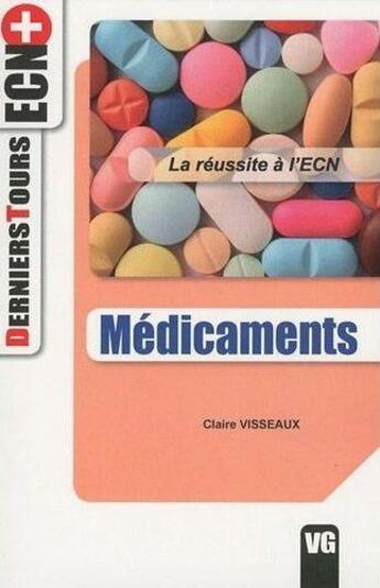 Couverture du livre « Médicaments » de Claire Visseaux aux éditions Vernazobres Grego