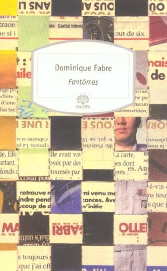 Couverture du livre « Fantômes » de Dominique Fabre aux éditions Motifs