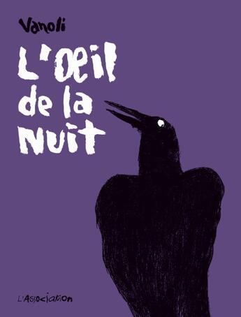 Couverture du livre « L'oeil de la nuit » de Vincent Vanoli aux éditions L'association