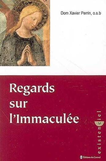 Couverture du livre « Regards sur l'immaculée » de Xavier Perrin aux éditions Carmel