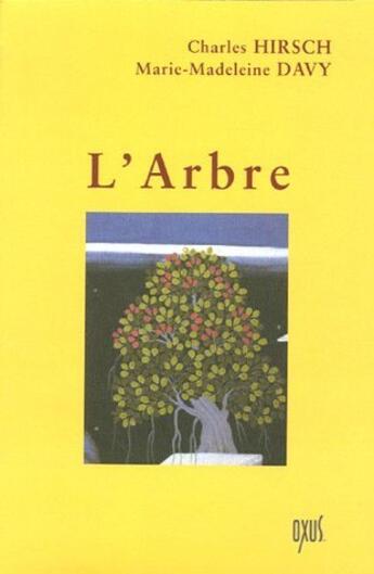 Couverture du livre « L'arbre » de Marie-Madeleine Davy et Charles Hirsch aux éditions Oxus