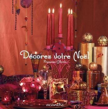 Couverture du livre « Décorez votre noël » de Francoise Collomb aux éditions Acanthe