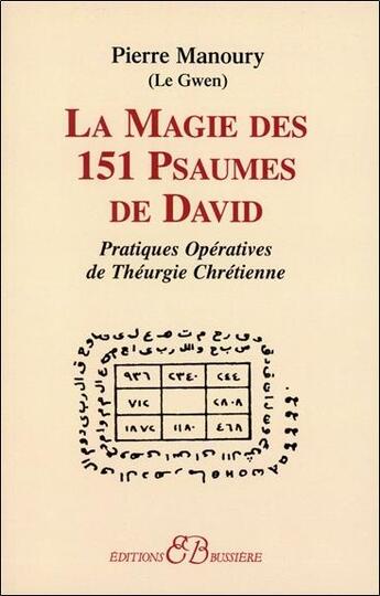 Couverture du livre « La magie des 151 psaumes de David » de Pierre Manoury aux éditions Bussiere