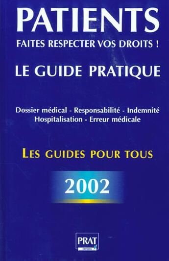 Couverture du livre « Les droits des patients 2002 » de Emmanuelle Vallas et Sylvie Lenerz aux éditions Prat