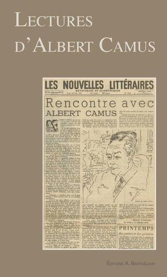 Couverture du livre « Lectures d'Albert Camus » de  aux éditions Barthelemy Alain