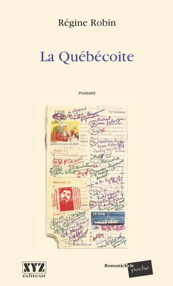 Couverture du livre « La quebecoite » de Regine Robin aux éditions Les Éditions Xyz