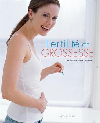 Couverture du livre « Fertilité et conception » de Karen Trewinnard aux éditions Modus Vivendi