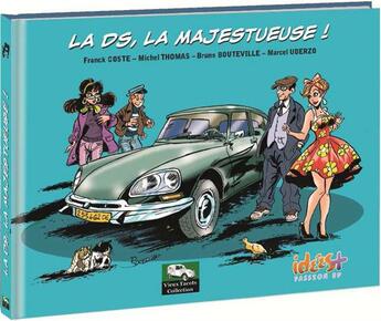 Couverture du livre « La DS, la majestueuse ! » de  aux éditions Idees Plus