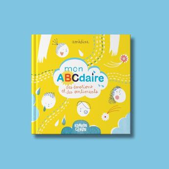 Couverture du livre « Mon ABCdaire des émotions et des sentiments » de Amedine aux éditions Bonbon Citron