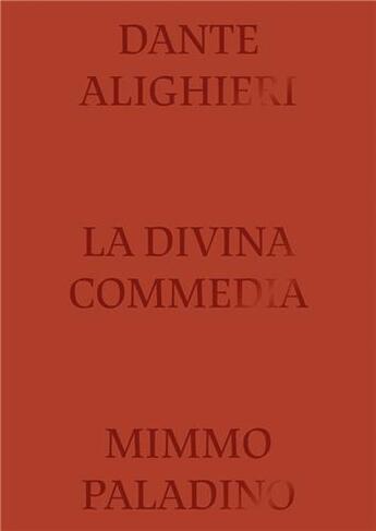 Couverture du livre « Divine comedy illustrated by mimmo paladino » de Sergio Risaliti aux éditions Acc Art Books