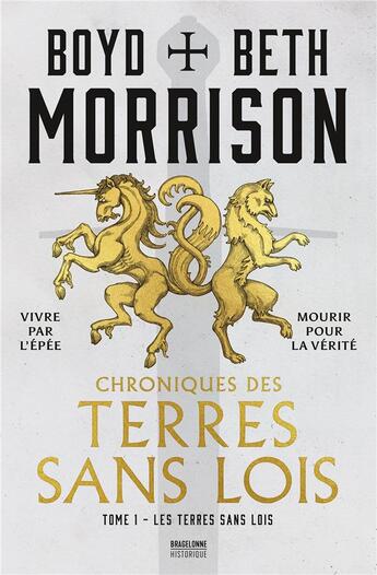 Couverture du livre « Chroniques des terres sans lois Tome 1 : les terres sans lois » de Boyd Morrison et Beth Morrison aux éditions Bragelonne