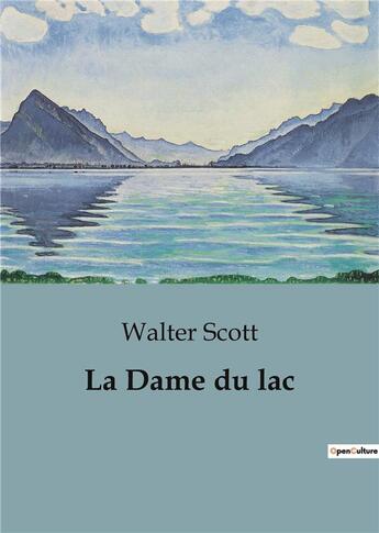 Couverture du livre « La Dame du lac » de Walter Scott aux éditions Culturea