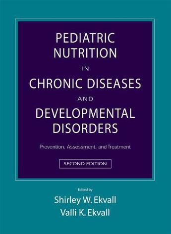 Couverture du livre « Pediatric Nutrition in Chronic Diseases and Developmental Disorders: P » de Shirley Walberg Ekvall aux éditions Oxford University Press Usa