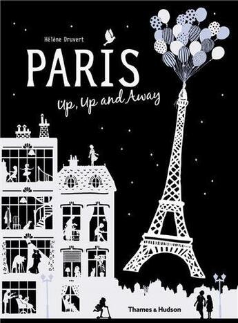 Couverture du livre « Paris up, up and away » de Helene Druvert aux éditions Thames & Hudson