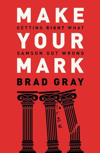 Couverture du livre « Make Your Mark » de Gray Brad aux éditions Faitwords