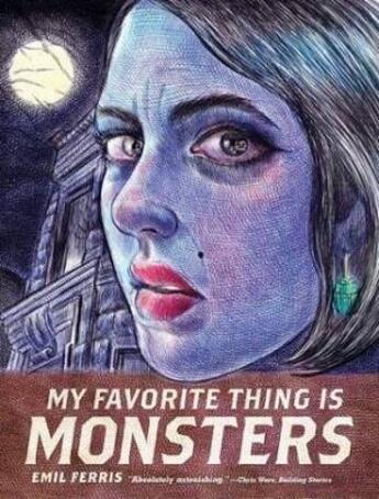 Couverture du livre « MY FAVORITE THING IS MONSTERS » de Emil Ferris aux éditions Fantagraphics