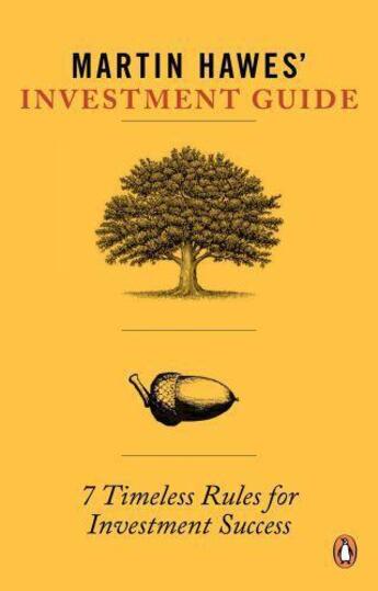 Couverture du livre « Martin Hawes' Investment Guide: 7 Timeless Rules for » de Hawes Martin aux éditions Penguin Books Ltd Digital