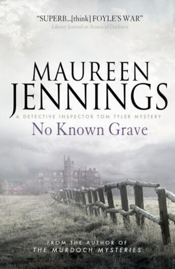 Couverture du livre « No Known Grave (A Detective Inspector Tom Tyler Mystery 3) » de Maureen Jennings aux éditions Titan Digital