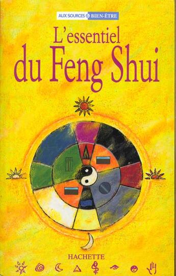 Couverture du livre « L'Essentiel Du Feng Shui » de Simon Brown aux éditions Hachette Pratique