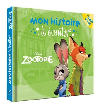 Couverture du livre « Mon histoire à écouter ; zootopie ; mon histoire à écouter » de Disney aux éditions Disney Hachette