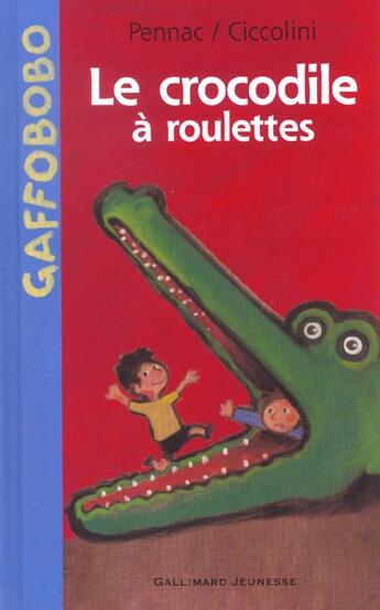 Couverture du livre « Les crocodiles à roulettes » de Daniel Pennac aux éditions Gallimard-jeunesse