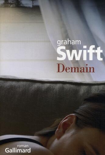 Couverture du livre « Demain » de Graham Swift aux éditions Gallimard