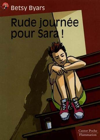 Couverture du livre « Rude journee pour sara! » de Betsy Byars aux éditions Pere Castor