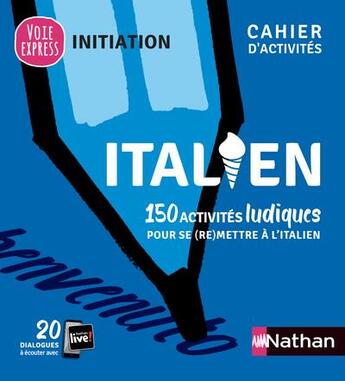 Couverture du livre « Italien : cahier d'activités : initiation (édition 2021) » de Anna Ghirardello et Claude Renucci aux éditions Nathan