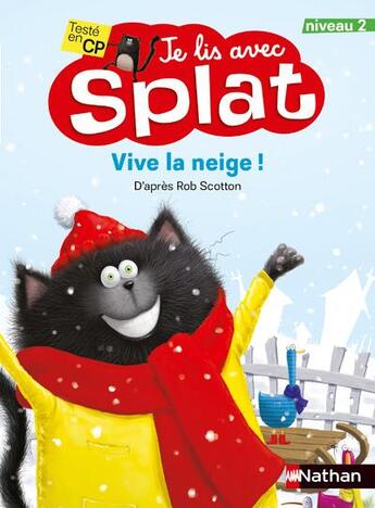 Couverture du livre « Vive la neige ! je lis avec Splat ; niveau 2 » de Rob Scotton aux éditions Nathan