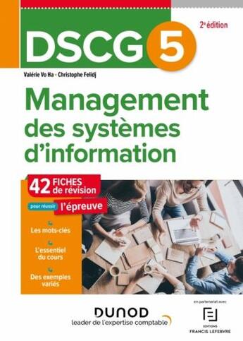 Couverture du livre « DSCG 5 : management des systèmes d'information ; 42 fiches de révision (2e édition) » de Christophe Felidj et Valerie Vo Ha aux éditions Dunod