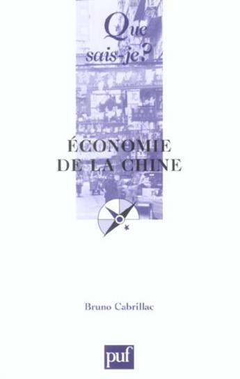 Couverture du livre « Economie de la chine » de Bruno Cabrillac aux éditions Que Sais-je ?