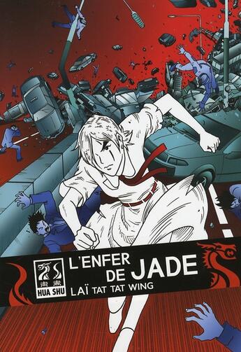 Couverture du livre « L'enfer de Jade » de Lai Tat Tat Wing aux éditions Casterman