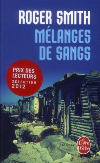 Couverture du livre « Mélanges de sang » de Roger Smith aux éditions Le Livre De Poche