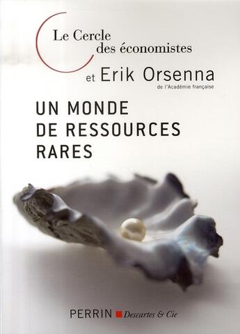 Couverture du livre « Un monde de ressources rares » de Erik Orsenna aux éditions Perrin