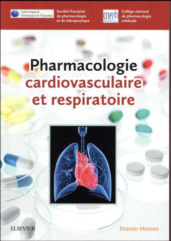 Couverture du livre « Pharmacologie cardiovasculaire et respiratoire » de  aux éditions Elsevier-masson