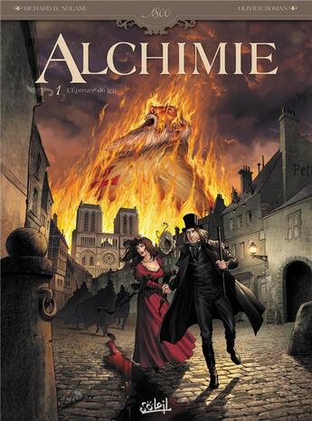 Couverture du livre « Alchimie Tome 1 ; l'épreuve du feu » de Olivier Roman et Richard D. Nolane aux éditions Soleil