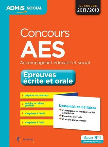 Couverture du livre « Concours AES ; accompagnant éducatif et social ; épreuves écrite et orale (concours 2017/2018) » de Marion Gauthier et Gwenaelle Taloc aux éditions Vuibert