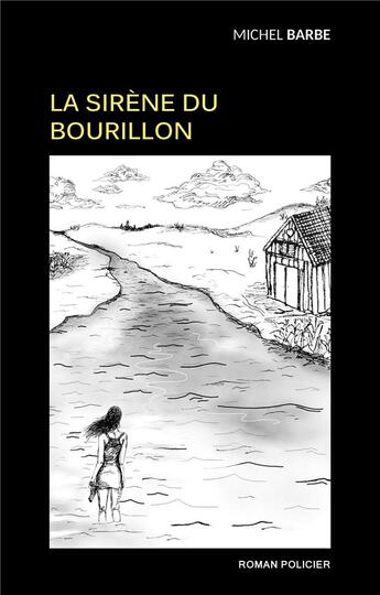 Couverture du livre « La sirène du Bourillon » de Michel Barbe aux éditions Books On Demand