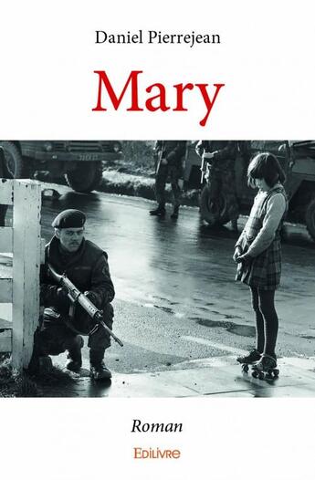 Couverture du livre « Mary » de Daniel Pierrejean aux éditions Edilivre