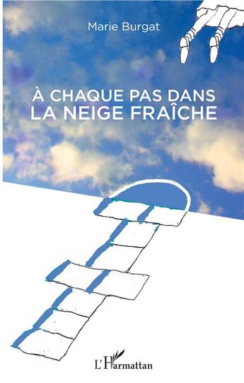 Couverture du livre « À chaque pas dans la neige fraîche » de Marie Burgat aux éditions L'harmattan