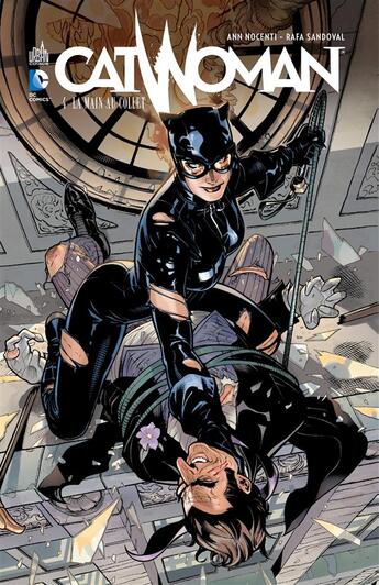 Couverture du livre « Catwoman Tome 4 ; la main au collet » de Rafa Sandoval et Ann Noccenti aux éditions Urban Comics