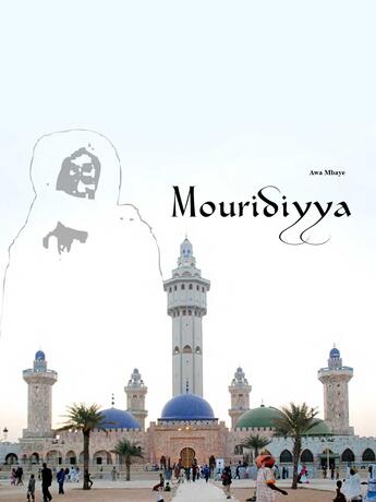 Couverture du livre « Mouridiyya » de Awa Mbaye aux éditions Wappa